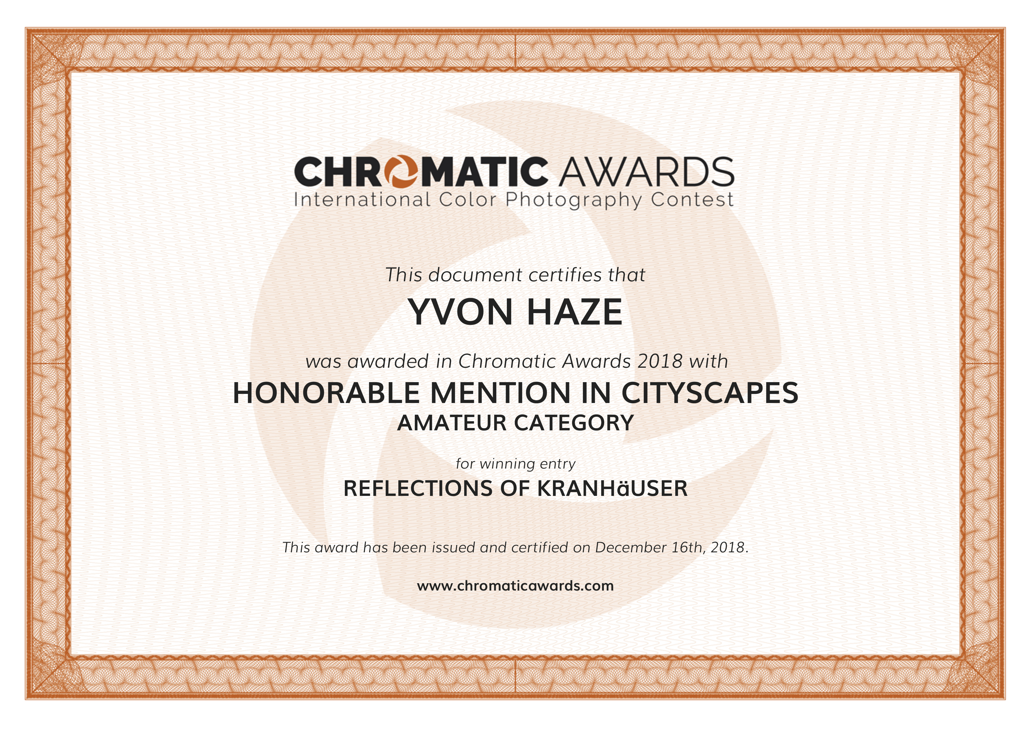 Certificat "Honorable Mention in Cityscapes "à la COMPETITION  CHROMATIC AWARDS 2018